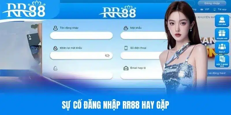 Các sự cố đăng nhập vào RR88 hay gặp nhất